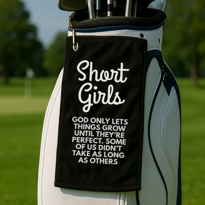Short God Only Lets Things Grow Until They're Perfect Golf Towel