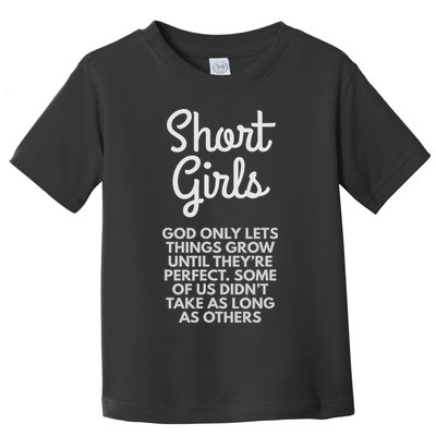 Short God Only Lets Things Grow Until They're Perfect Toddler T-Shirt