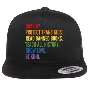 Say Gay Protect Tran Read Banned Books Be Kind Flat Bill Trucker Hat