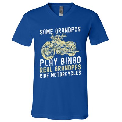 Some Grandpas Play Bingo Real Grandpas Ride Motorcycles Gift V-Neck T-Shirt