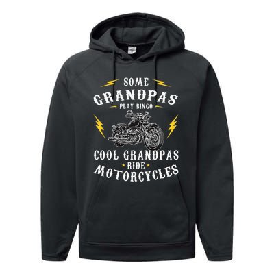 Some Grandpas Play Bingo Cool Grandpas Ride Motorcycles Performance Fleece Hoodie