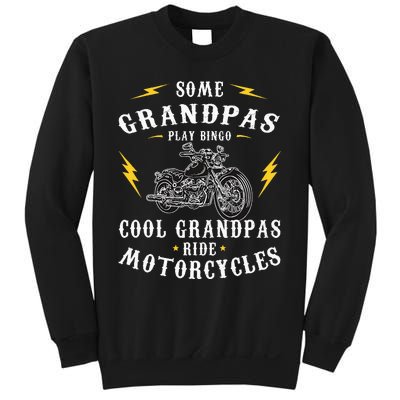 Some Grandpas Play Bingo Cool Grandpas Ride Motorcycles Sweatshirt