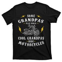 Some Grandpas Play Bingo Cool Grandpas Ride Motorcycles T-Shirt