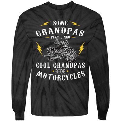 Some Grandpas Play Bingo Cool Grandpas Ride Motorcycles Tie-Dye Long Sleeve Shirt