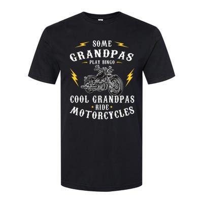 Some Grandpas Play Bingo Cool Grandpas Ride Motorcycles Softstyle CVC T-Shirt