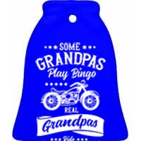 Some Grandpas Play Bingo Real Grandpas Ride Motorcycles Gift Ceramic Bell Ornament