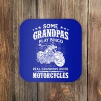 Some Grandpas Play Bingo Real Grandpas Ride Motorcycles Cute Gift Coaster