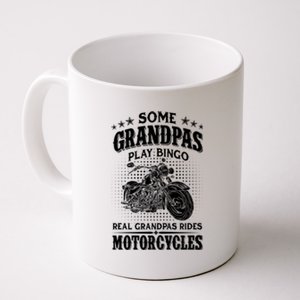 Some Grandpas Play Bingo Real Grandpas Ride Motorcycles Cute Gift Coffee Mug