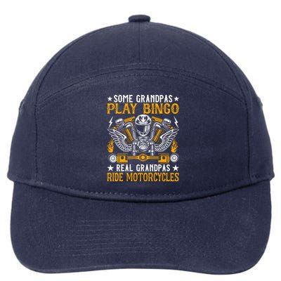 Some Grandpas Play Bingo Real Grandpas Ride Motorcycles Gift 7-Panel Snapback Hat