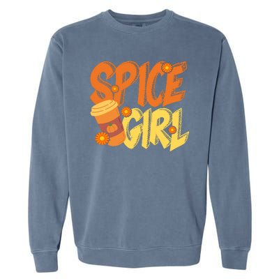 Spice Girl Pumpkin Coffee Lover Fall Garment-Dyed Sweatshirt