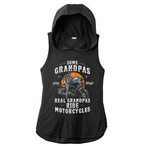 Some Grandpas Play Bingo Real Grandpas Ride Motorcycles Ladies PosiCharge Tri-Blend Wicking Draft Hoodie Tank