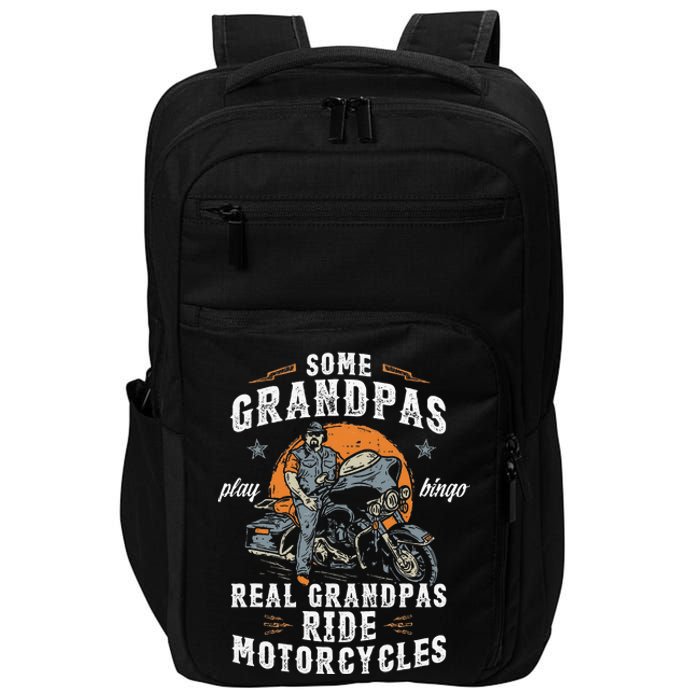 Some Grandpas Play Bingo Real Grandpas Ride Motorcycles Impact Tech Backpack