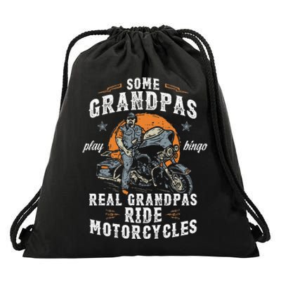 Some Grandpas Play Bingo Real Grandpas Ride Motorcycles Drawstring Bag