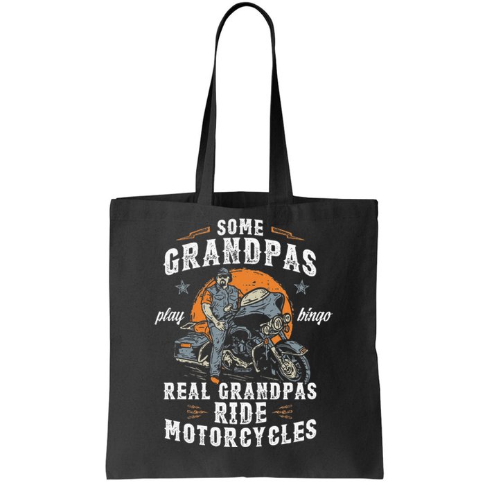 Some Grandpas Play Bingo Real Grandpas Ride Motorcycles Tote Bag