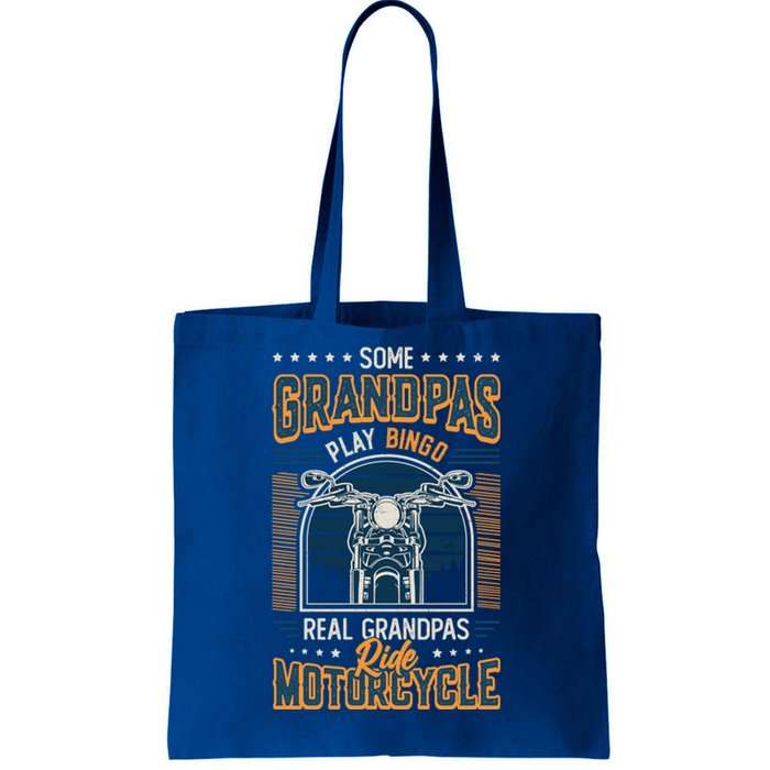 Some Grandpas Play Bingo Real Grandpas Ride Motorcycles Gift Tote Bag