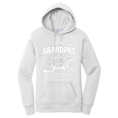 Some Grandpas Play Bingo Cool Grandpas Drive Tractors Farmer Women's Pullover Hoodie