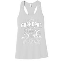 Some Grandpas Play Bingo Cool Grandpas Drive Tractors Farmer Women's Racerback Tank