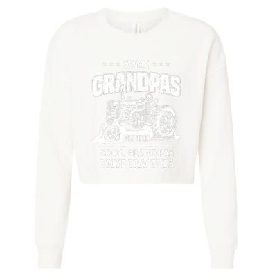 Some Grandpas Play Bingo Cool Grandpas Drive Tractors Farmer Cropped Pullover Crew