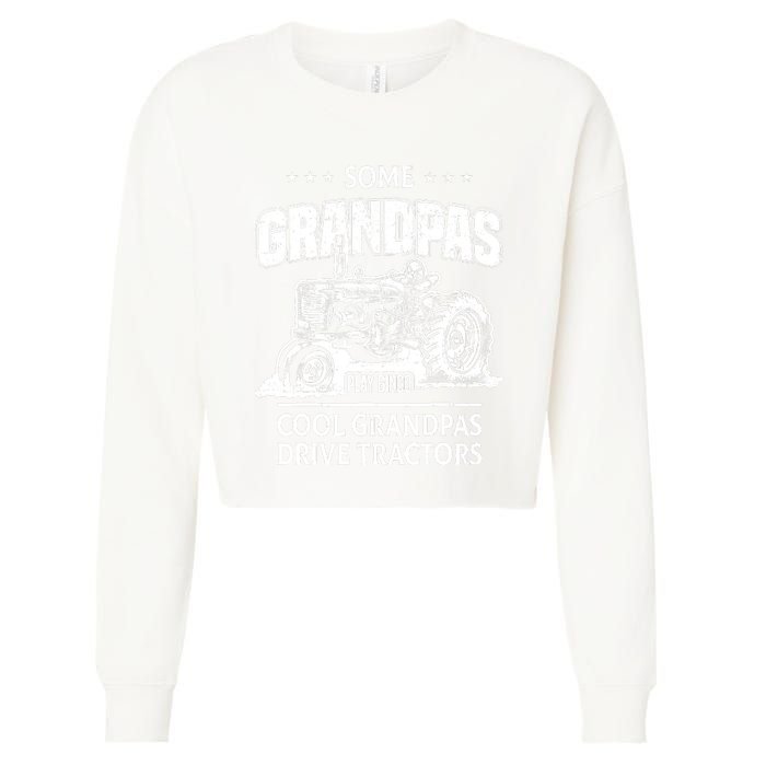 Some Grandpas Play Bingo Cool Grandpas Drive Tractors Farmer Cropped Pullover Crew