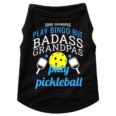 Some Grandpas Play Bingo But Badass Grandpas Play Pickleball Doggie Tank