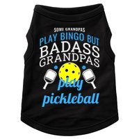 Some Grandpas Play Bingo But Badass Grandpas Play Pickleball Doggie Tank