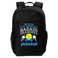 Some Grandpas Play Bingo But Badass Grandpas Play Pickleball Backpack