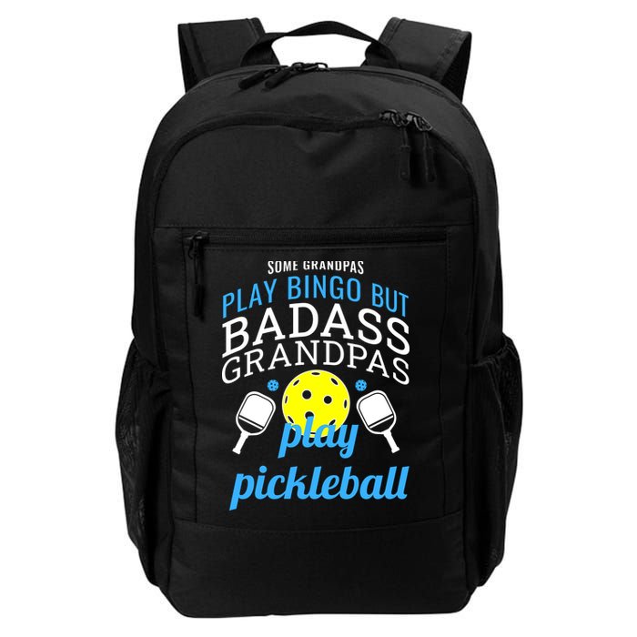 Some Grandpas Play Bingo But Badass Grandpas Play Pickleball Backpack