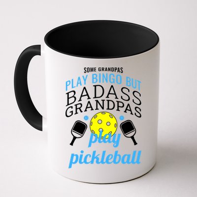 Some Grandpas Play Bingo But Badass Grandpas Play Pickleball Mug