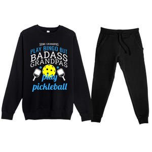 Some Grandpas Play Bingo But Badass Grandpas Play Pickleball Premium Crewneck Sweatsuit Set