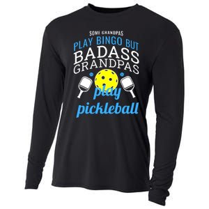 Some Grandpas Play Bingo But Badass Grandpas Play Pickleball Cooling Performance Long Sleeve Crew