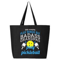 Some Grandpas Play Bingo But Badass Grandpas Play Pickleball 25L Jumbo Tote