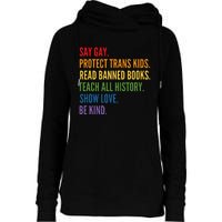 Say Gay Protect Tran Read Banned Books Be Kind Lgbtqia Womens Funnel Neck Pullover Hood