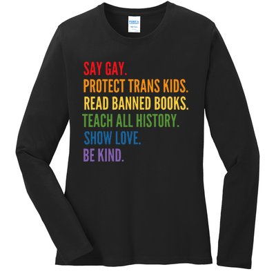 Say Gay Protect Tran Read Banned Books Be Kind Lgbtqia Ladies Long Sleeve Shirt