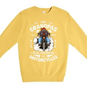 Some Grandpas Play Bingo Real Grandpas Ride Motorcycles Meaningful Gift Premium Crewneck Sweatshirt