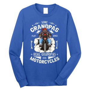 Some Grandpas Play Bingo Real Grandpas Ride Motorcycles Meaningful Gift Long Sleeve Shirt