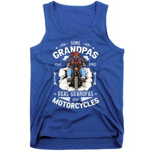 Some Grandpas Play Bingo Real Grandpas Ride Motorcycles Meaningful Gift Tank Top