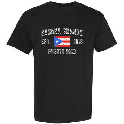 Sabana Grande Puerto Rico Est 1813 Puerto Rico Garment-Dyed Heavyweight T-Shirt