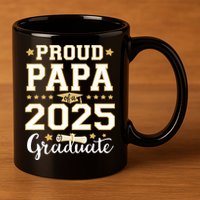 Senior Graduation Proud Papa 2025 Graduate Class Matching  11oz C Handle Ceramic Mug