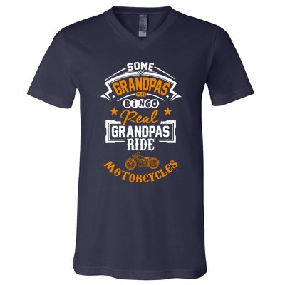 Some Grandpas Play Bingo Real Ride Motorcycles V-Neck T-Shirt