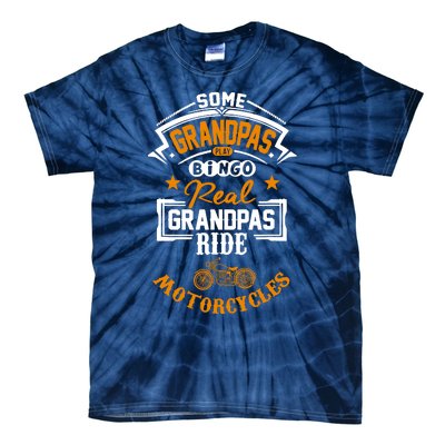 Some Grandpas Play Bingo Real Ride Motorcycles Tie-Dye T-Shirt