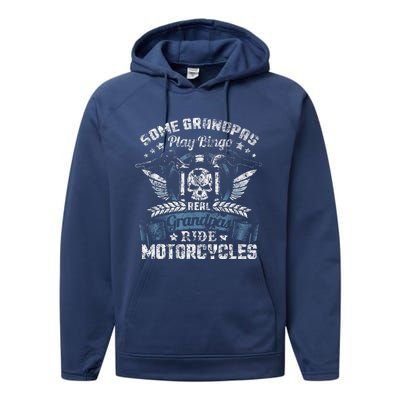 Some Grandpas Play Bingo Cool Grandpa Drive Motorcycle Funny Gift Performance Fleece Hoodie