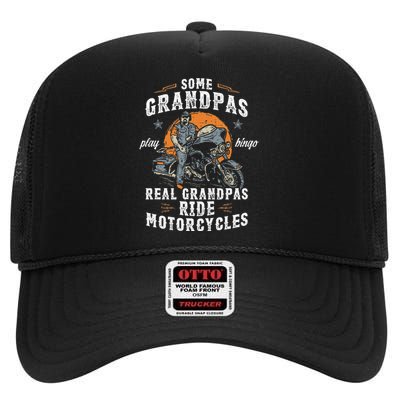 Some Grandpas Play Bingo Real Grandpas Ride Motorcycles High Crown Mesh Back Trucker Hat