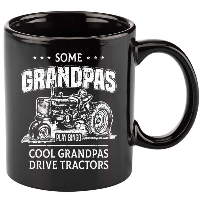Some Grandpas Play Bingo Cool Grandpas Drive Tractors Farmer 11oz C Handle Ceramic Mug