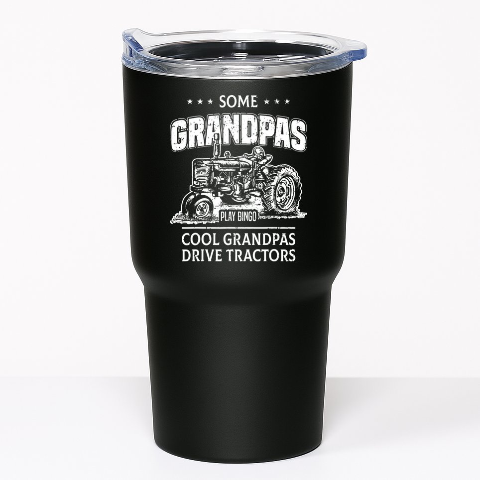 Some Grandpas Play Bingo Cool Grandpas Drive Tractors Farmer Tumbler