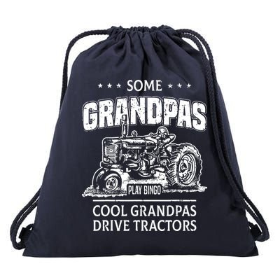 Some Grandpas Play Bingo Cool Grandpas Drive Tractors Farmer Drawstring Bag