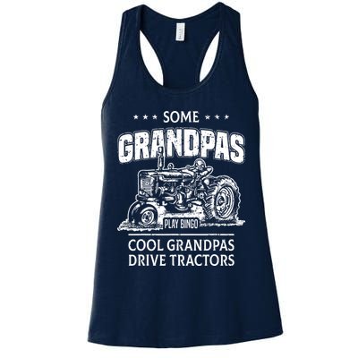 Some Grandpas Play Bingo Cool Grandpas Drive Tractors Farmer Womens Tank Top