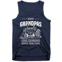 Some Grandpas Play Bingo Cool Grandpas Drive Tractors Farmer Tank Top