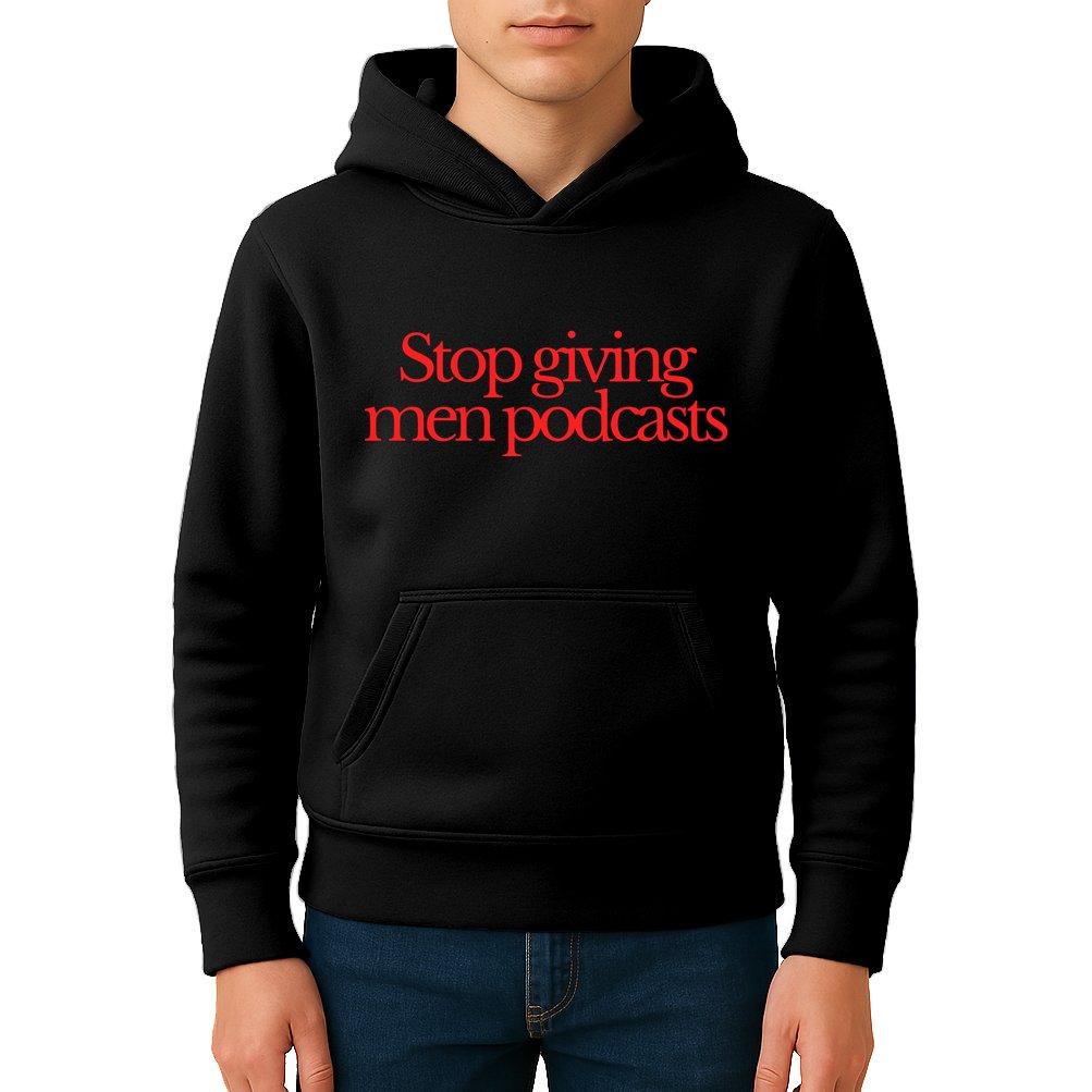 Stop Giving Podcasts Kids Hoodie