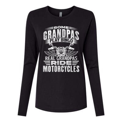 Some Grandpas Play Bingo Real Grandpas Ride Motorcycle Biker Great Gift Womens Cotton Relaxed Long Sleeve T-Shirt