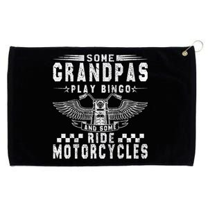 Some Grandpas Play Bingo Real Grandpas Ride Motorcycle Biker Gift Grommeted Golf Towel